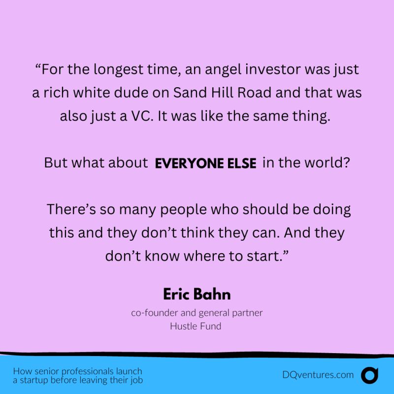 Eric Bahn quote on angel investors
